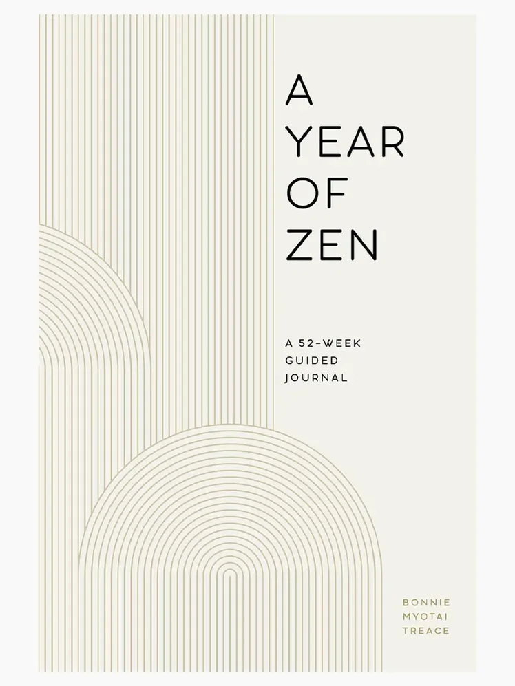 Setahun Zen: Jurnal Terpandu 52 Minggu oleh Bonnie Myotai Treace