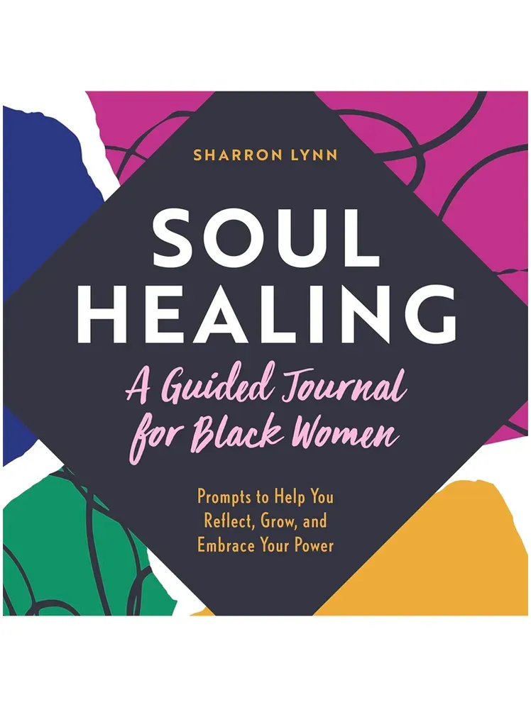 Penyembuhan Jiwa: Jurnal Terpandu untuk Perempuan Kulit Hitam oleh Sharron Lynn