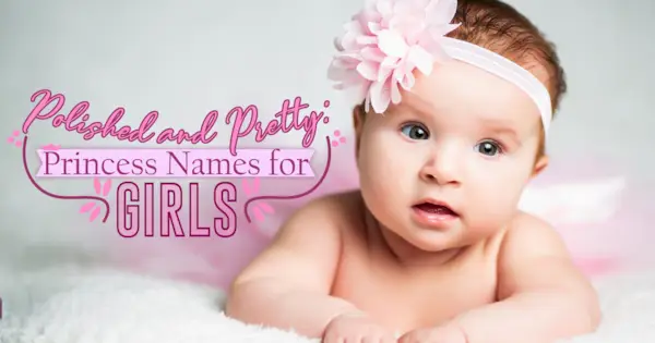 Poleret og smuk: Prinsessenavne til piger