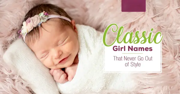 Klassiset tyttönimet, jotka eivät koskaan mene pois muodista